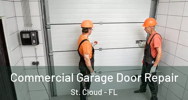  Commercial Garage Door Repair St. Cloud - FL