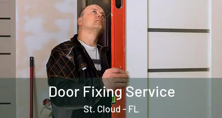  Door Fixing Service St. Cloud - FL