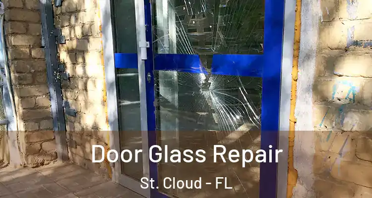  Door Glass Repair St. Cloud - FL