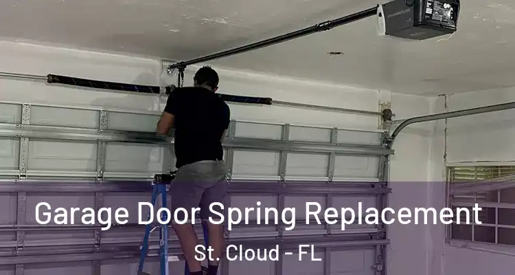  Garage Door Spring Replacement St. Cloud - FL
