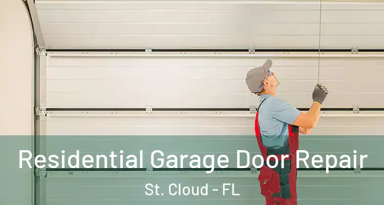  Residential Garage Door Repair St. Cloud - FL